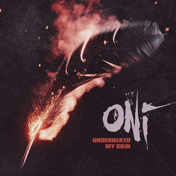 ONI - Underneath My Skin [single] (2023)