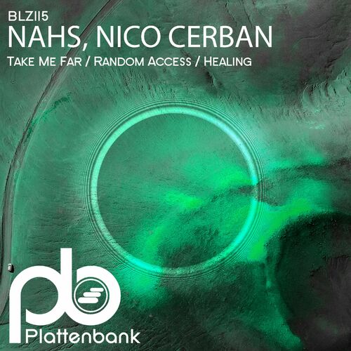 VA - NAHS & Nico Cerban - Take Me Far / Random Access / Healing (2023) (MP3)