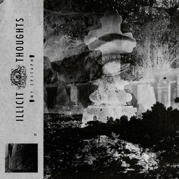 Illicit Thoughts - My Epitaph [single] (2024)