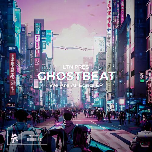  LTN & Ghostbeat - We Are All Equal (2023) 