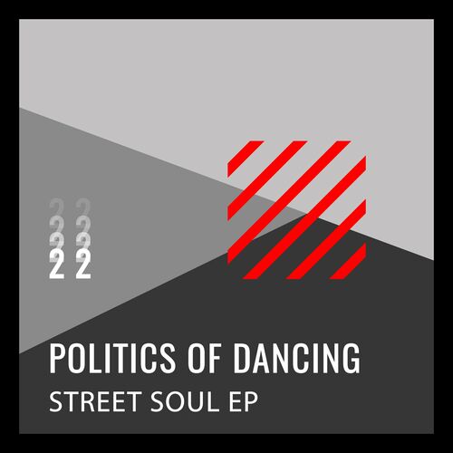  Politics of Dancing - Street Soul (2023) 