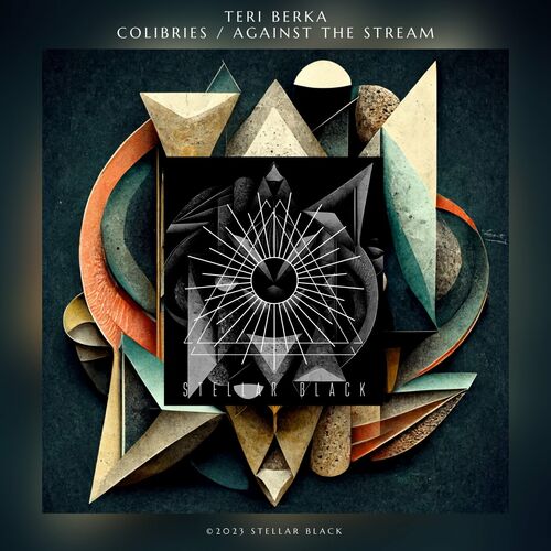  Teri Berka - Colibries / Against the Stream (2023) 