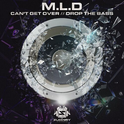 M.L.D - Can't Get Over / Drop The Bass (2024) 