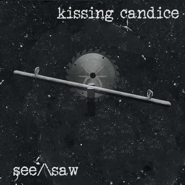 Kissing Candice - see/\saw [single] (2022)