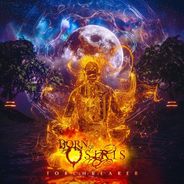 Born Of Osiris - Torchbearer [single] (2023) » CORE RADIO