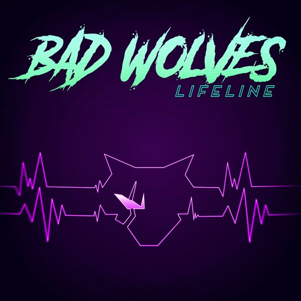 Bad Wolves - Lifeline [single] (2021)