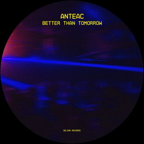  Anteac - Better Than Tomorrow (2023) 