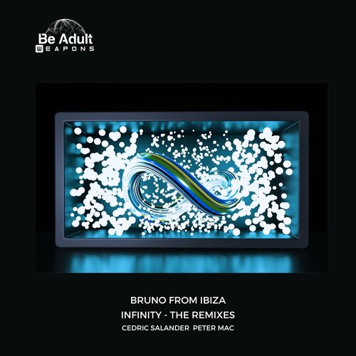  Bruno from Ibiza - Infinity (The Remixes) (2023) 