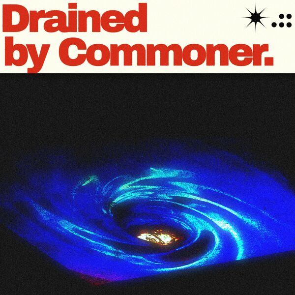 Commoner - Drained [single] (2021)
