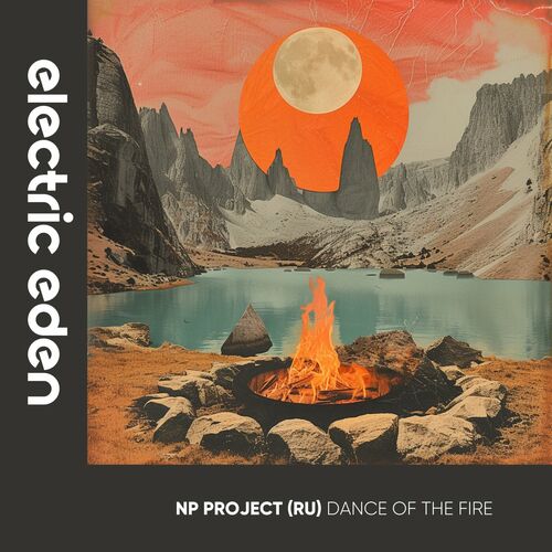 NP Project (RU) - Dance of the Fire (2024)