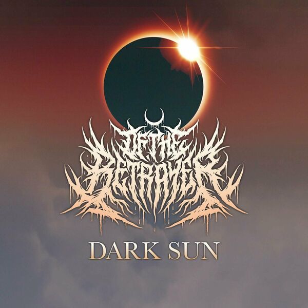 Of The Betrayer - Dark Sun [single] (2023)