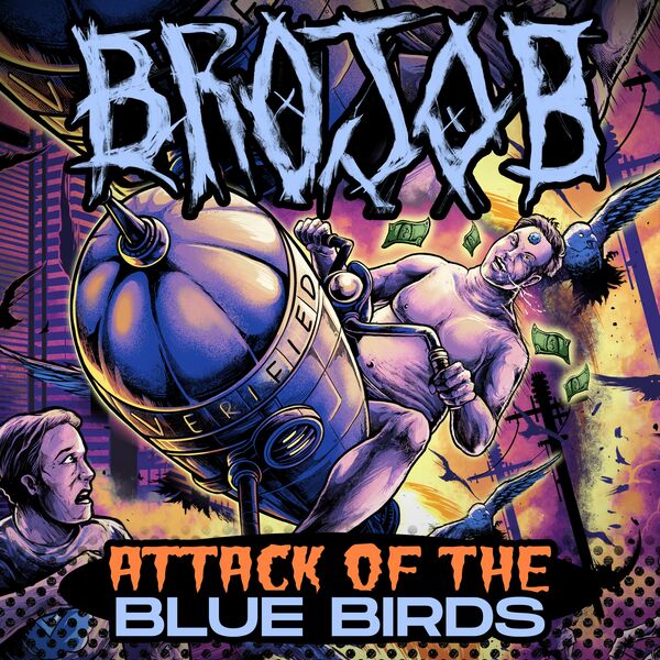 Brojob - ATTACK OF THE BLUE BIRDS [single] (2023)