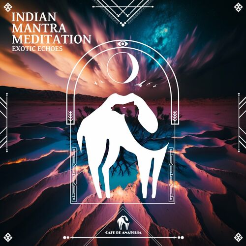 Exotic Echoes - Indian Mantra Meditation (2023) 