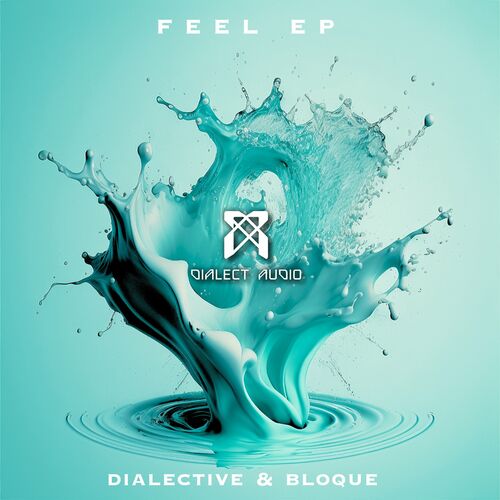  Dialective & Bloque - Feel (2023) 