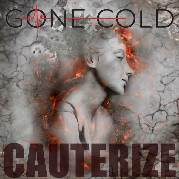 Gone Cold - Cauterize [single] (2022)