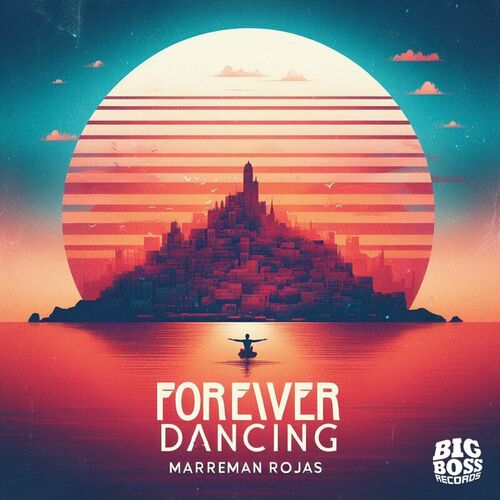  Marreman Rojas - Forever Dancing (2024) MP3 500x500-000000-80-0-0