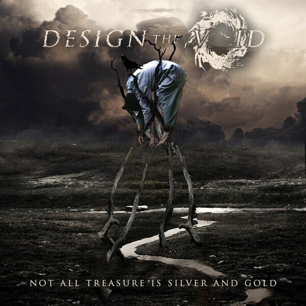 Design the Void - Not All Treasure is Silver and Gold [single] (2022)