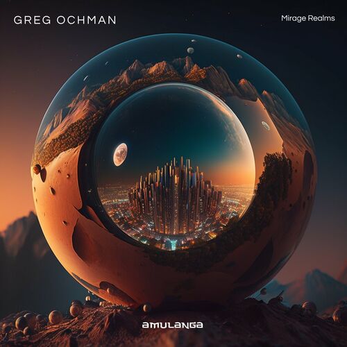  Greg Ochman - Mirage Realms (2023) 