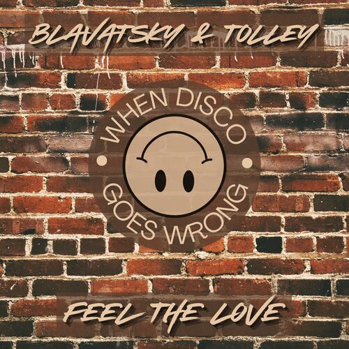  Blavatsky & Tolley - Feel The Love (2023) 