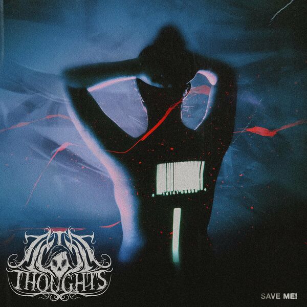 Illicit Thoughts - Save Me [single] (2022)