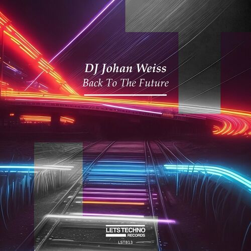  DJ Johan Weiss - Back To The Future (2023) 