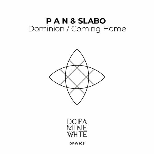  P A N & SLABO - Dominion / Coming Home (2024) 