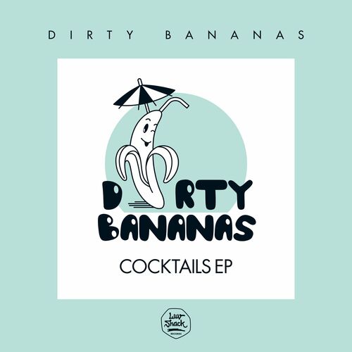  Dirty Bananas - Cocktails (2023) 