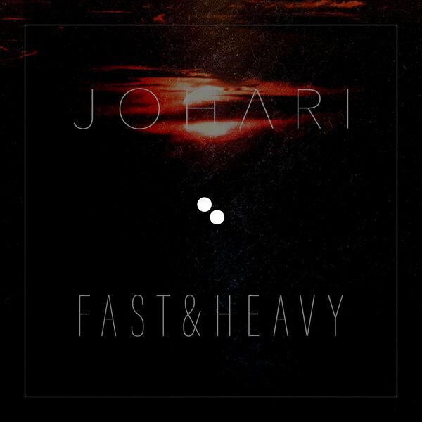 Johari - Fast & Heavy [single] (2021)