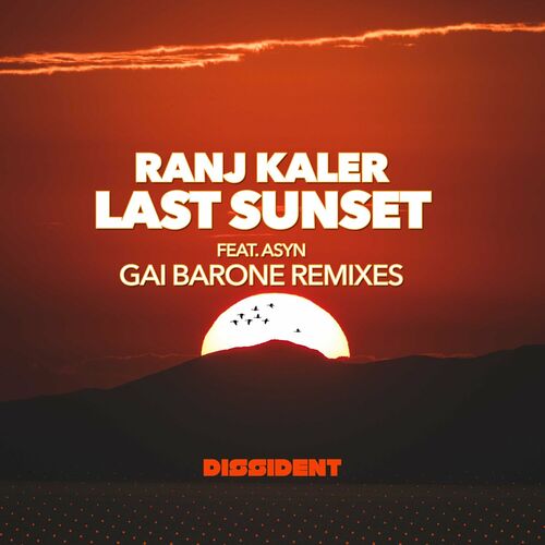  Ranj Kaler ft ASYN - Last Sunset (Gai Barone Remixes) (2023) 