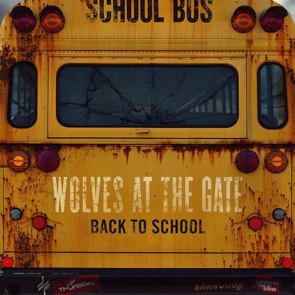 Wolves At The Gate - Back to School [EP] (2013)