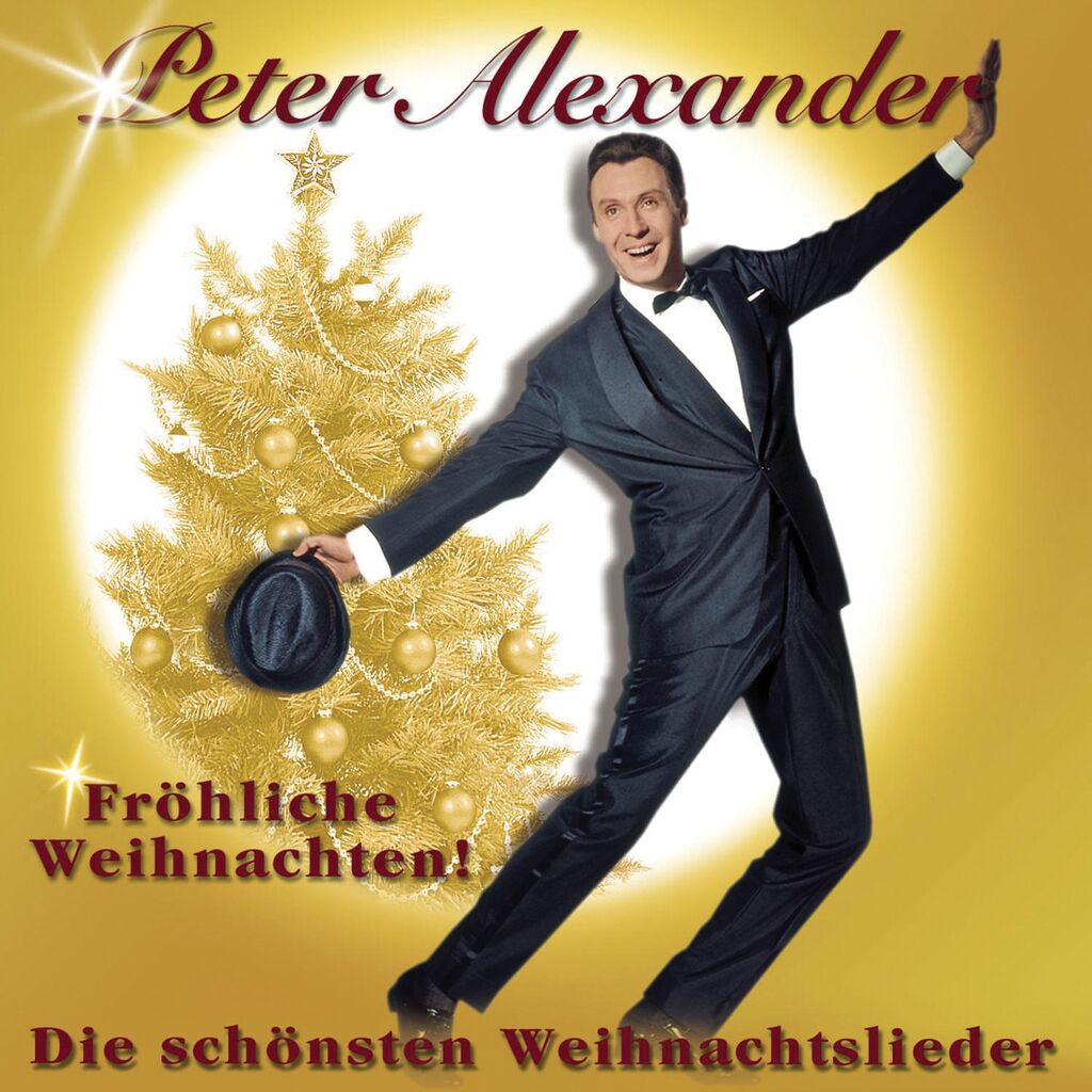 Fröhliche Weihnachten Die schönsten Weihnachtslieder Peter