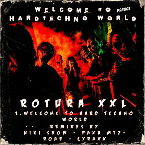 ROTURA XXL - Welcome To Hard Techno World (2024)