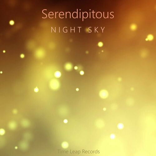  Night Sky - Serendipitous (2023) 