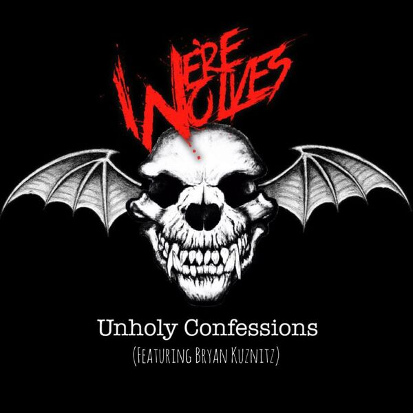 We're Wolves - Unholy Confessions [single] (2021)