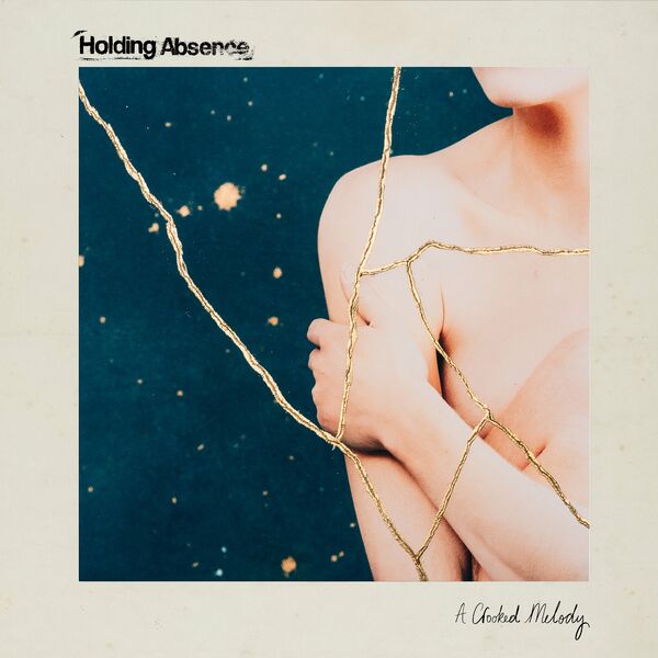 Holding Absence - A Crooked Melody [single] (2023)