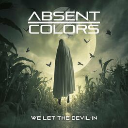 Absent Colors - We Let the Devil In [single] (2023)