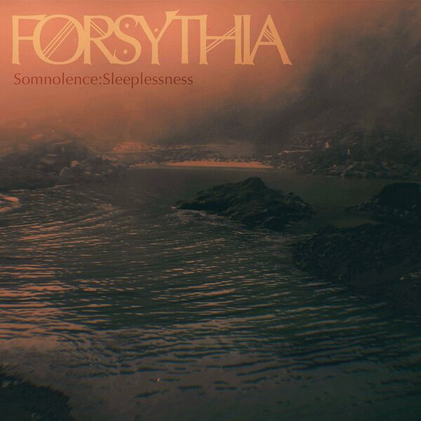 Forsythia - Somnolence:Sleeplessness [EP] (2023)
