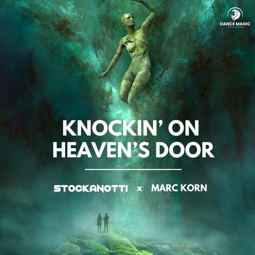  Stockanotti x Marc Korn - Knockin' On Heaven's Door (2023) 