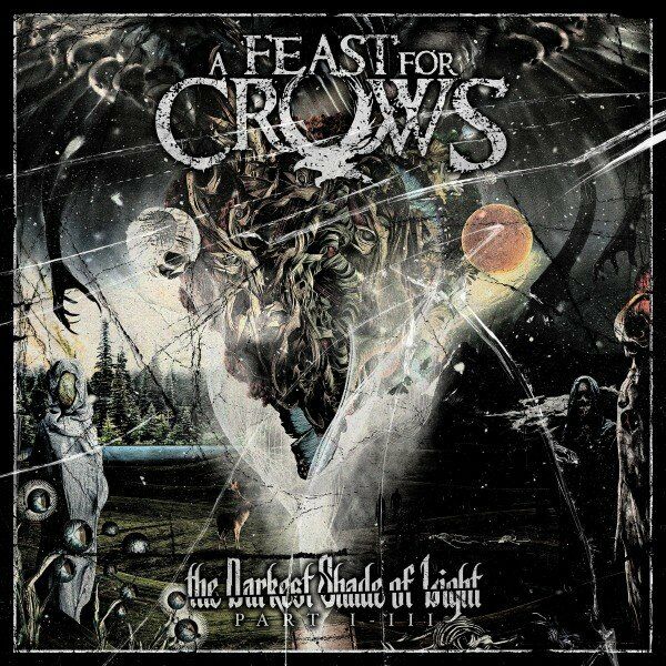 A Feast For Crows - The Darkest Shade of Light, Pt. I - III [single] (2022)