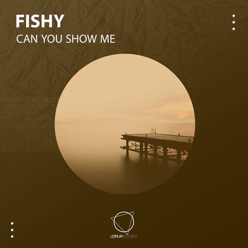  Fishy - Can You Show Me (2023) 