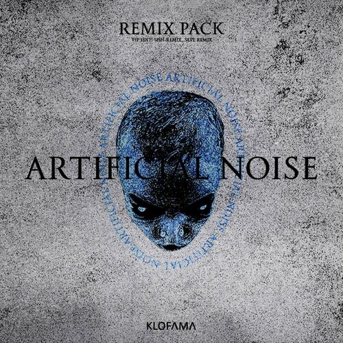 VA -  KLOFAMA - ARTIFICIAL NOISE REMIX PACK (2024) [MP3] 500x500-000000-80-0-0