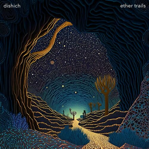  Dishich - Ether Trails (2023) 