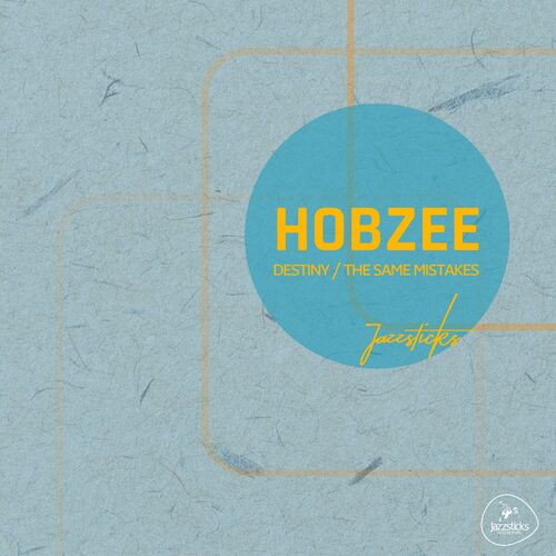  Hobzee - Destiny / The Same Mistakes (2023) 