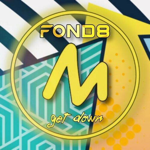  Fond8 - Get Down (2023) 