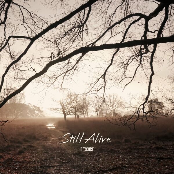 DEXCORE - Still Alive [single] (2024)