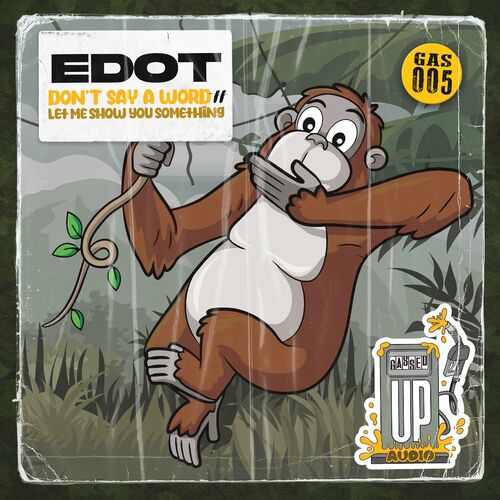  EDOT - Dont Say A Word / Let Me Show You Something (2023) 