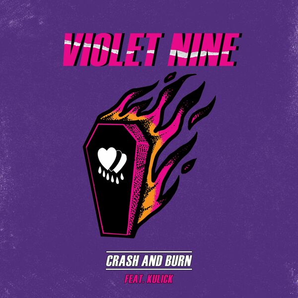 Violet Nine - Crash and Burn [single] (2021)