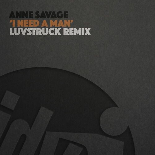  Anne Savage - I Need A Man (Luvstruck Remix) (2024) 