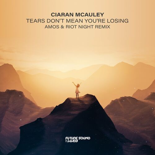  Ciaran McAuley - Tears Don't Mean You're Losing (Amos and Riot Night Remix) (2023) 