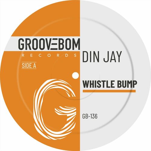  Din Jay - Whistle Bump (2023) 